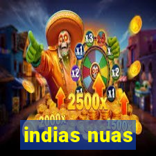 indias nuas